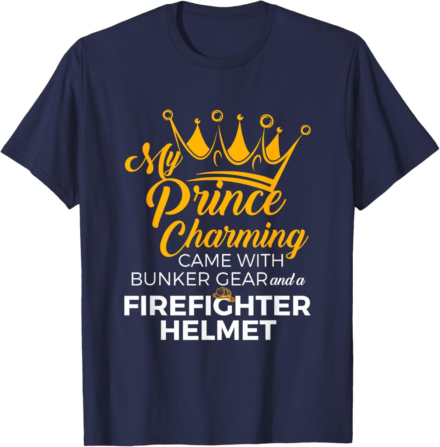 Cute Firefighter Wife Fire Girlfriend Fireman GF Quote T-Shirt - T-Shirt | Navy