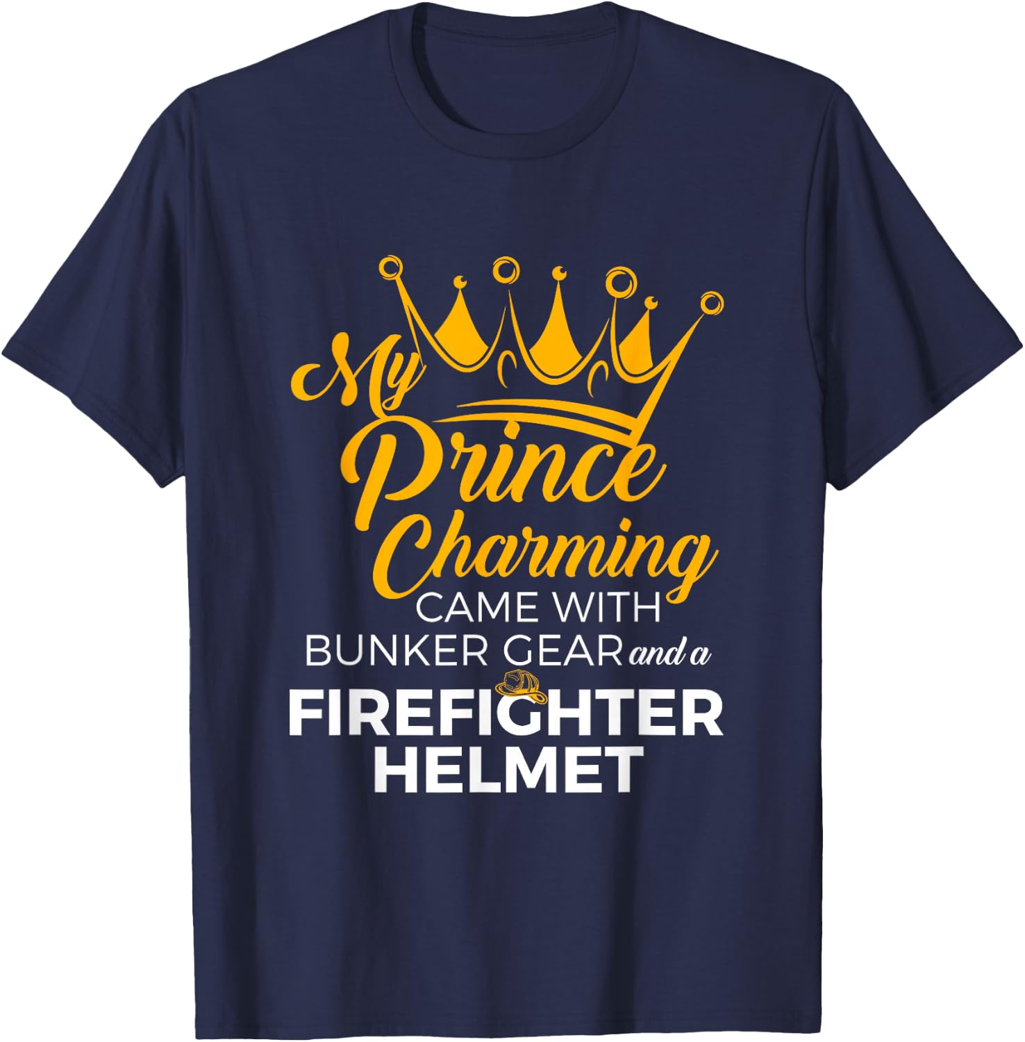 Cute Firefighter Wife Fire Girlfriend Fireman GF Quote T-Shirt - T-Shirt | Navy