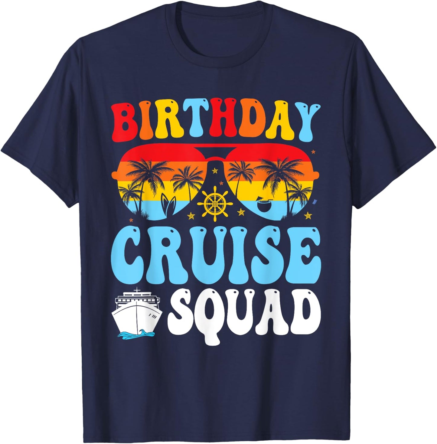 Birthday Cruise Squad 2025 Boat Birthday Party Cruise Bday T-Shirt - T-Shirt | Navy
