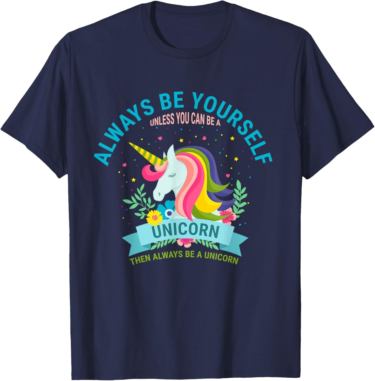 Cute Always Be Yourself Unicorn Girls T Shirt T-Shirt - T-Shirt | Navy