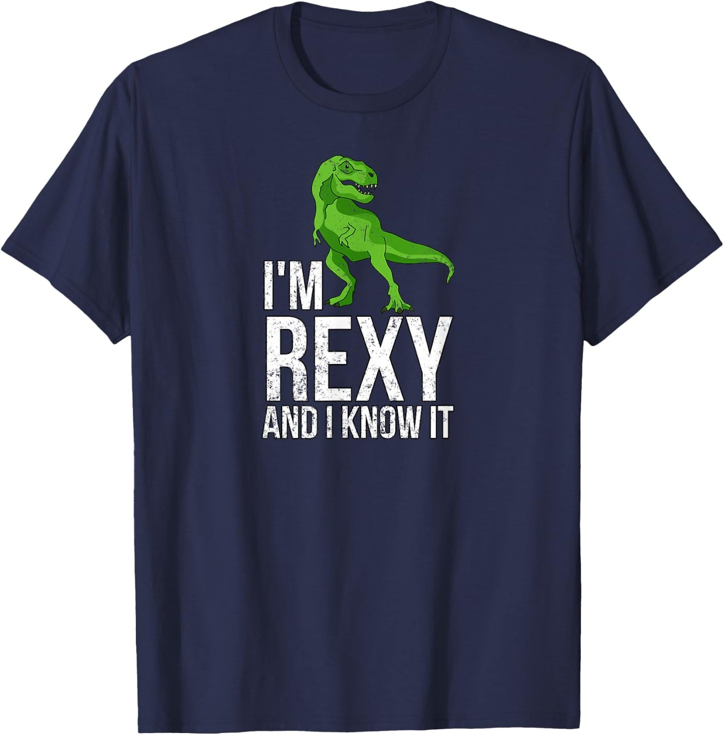 I'm Rexy and I know it funny dinosaur T-Shirt - T-Shirt | Navy