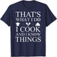 That's What I Do I Cook And I Know Things T-Shirt - T-Shirt | Navy