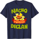 NACHO AVERAGE DECLAN Funny Birthday Personalized Name Gift T-Shirt - T-Shirt | Navy