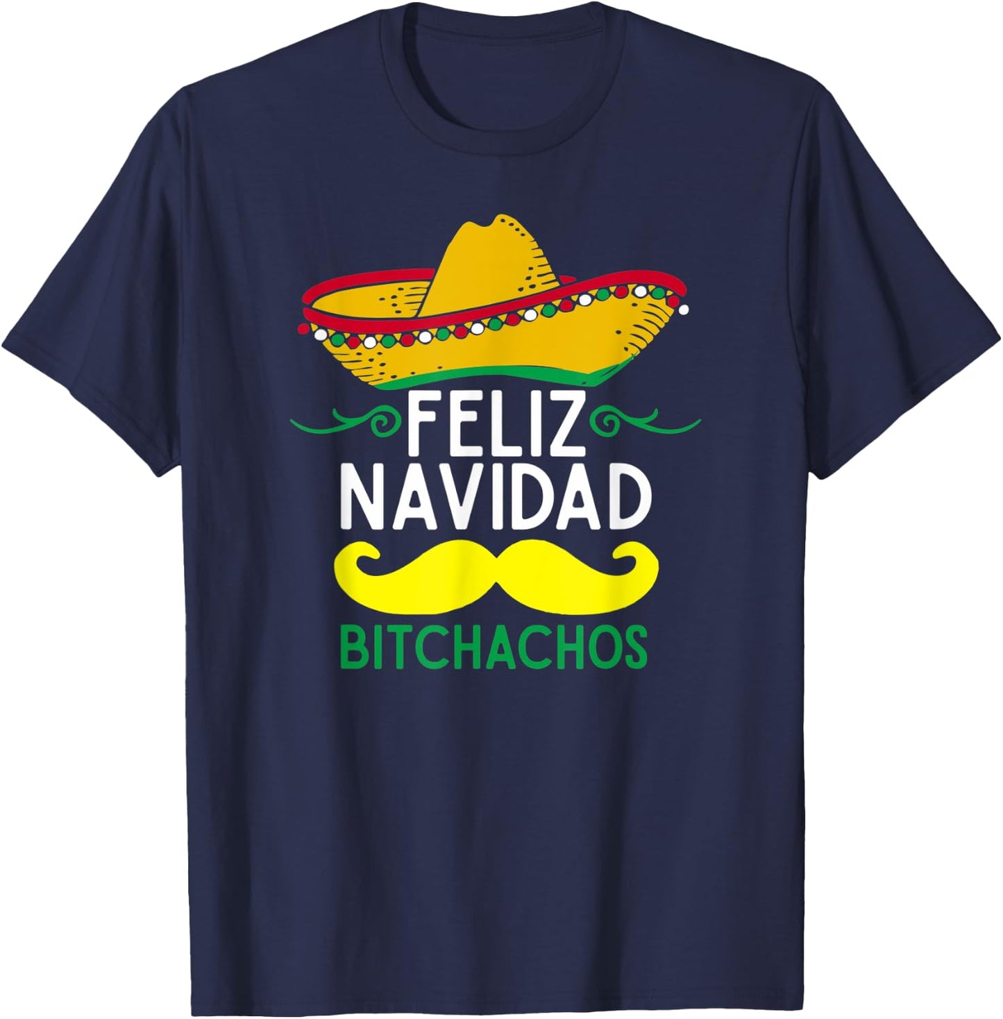 Mexican Santa Feliz Navidad Christmas Sombrero Mustache Fun T-Shirt - T-Shirt | Navy