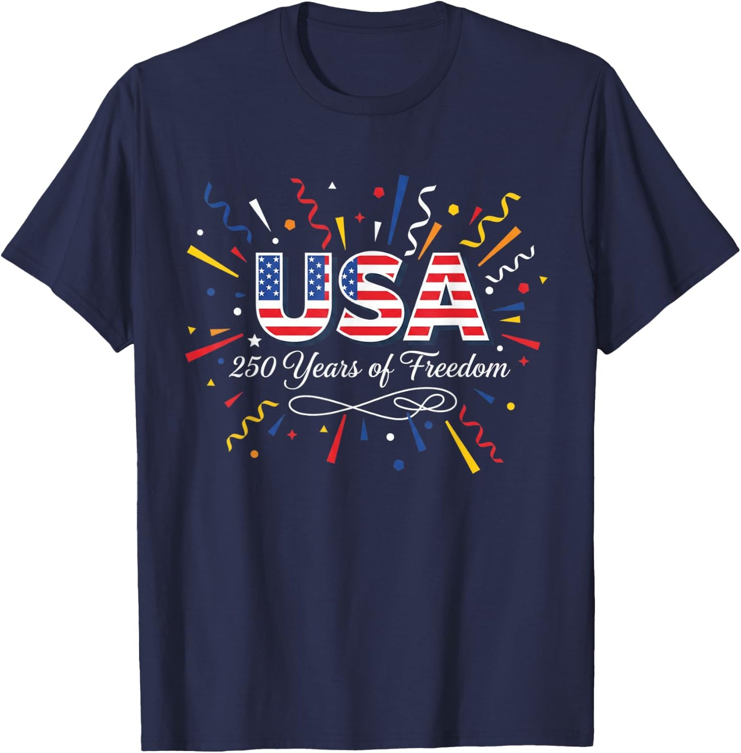 America 250 Years 4th of July 250th Anniversary USA Flag T-Shirt - T-Shirt | Navy