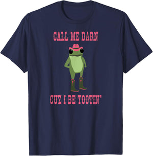 Call Me Darn Cuz I Be Tootin’ Funny Retro Cowboy Frog T-Shirt - T-Shirt | Navy