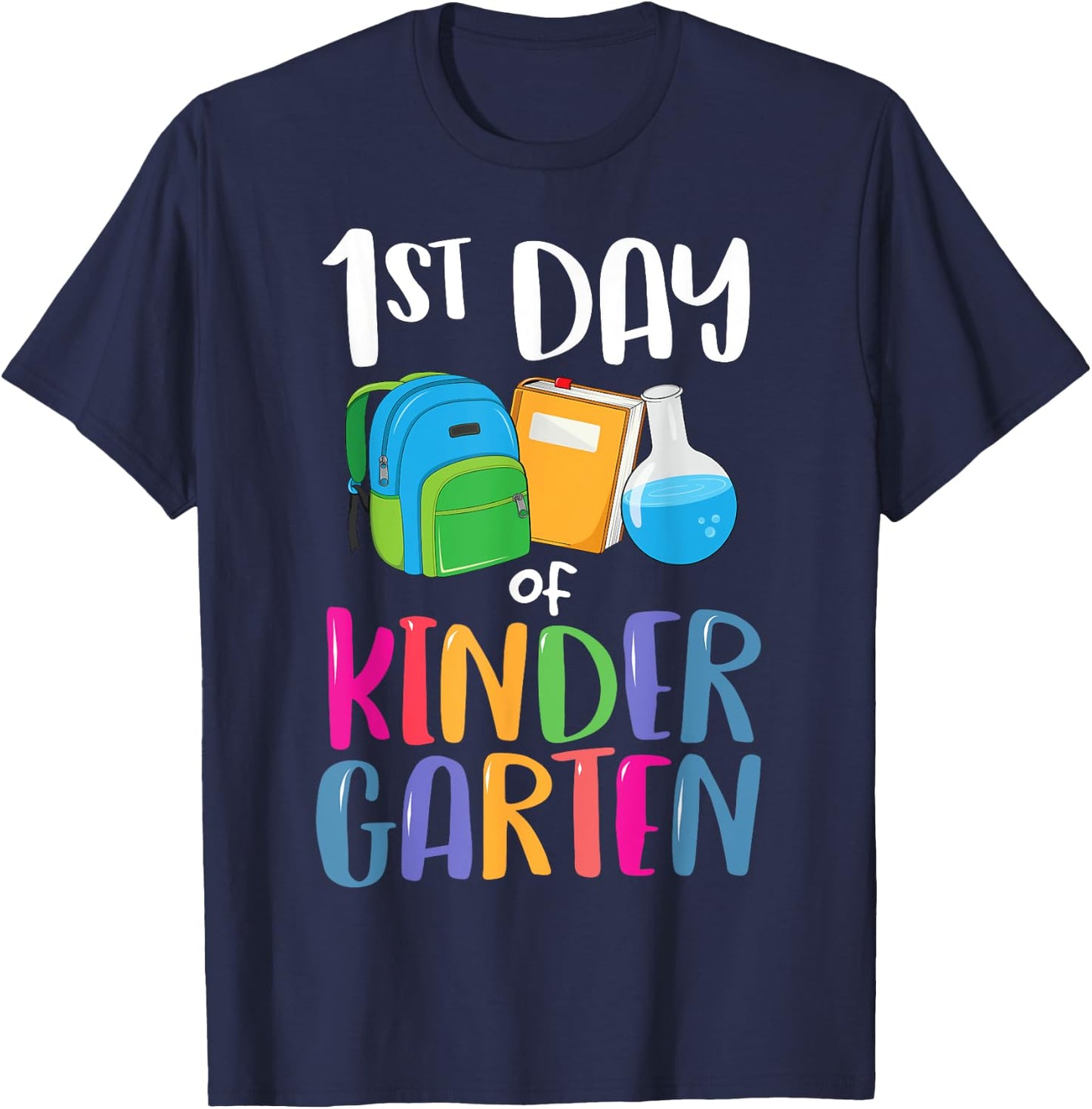 1st Day of Kindergarten Back to School First Kids Boys Girl T-Shirt - T-Shirt | Navy