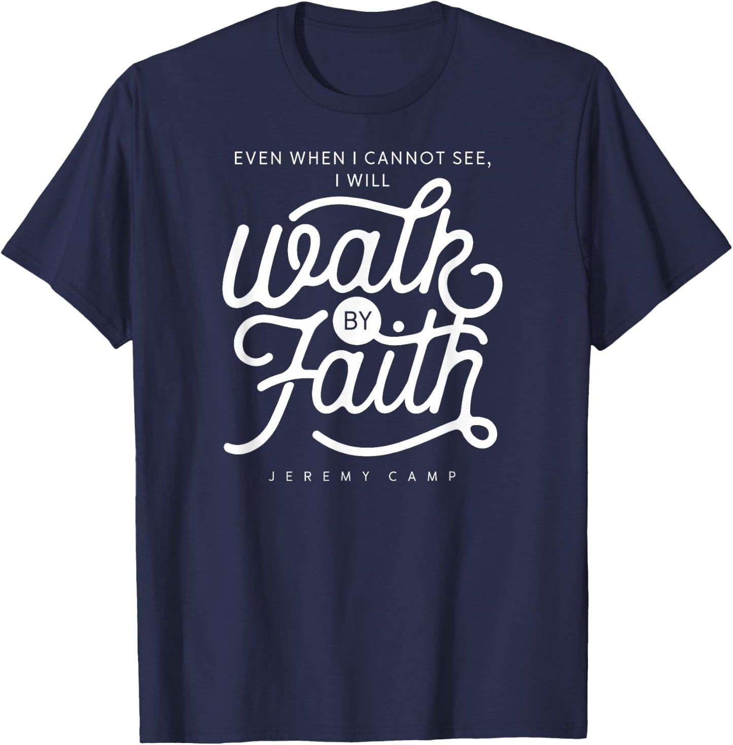 Jeremy Camp - Walk By Faith T-Shirt - T-Shirt | Navy