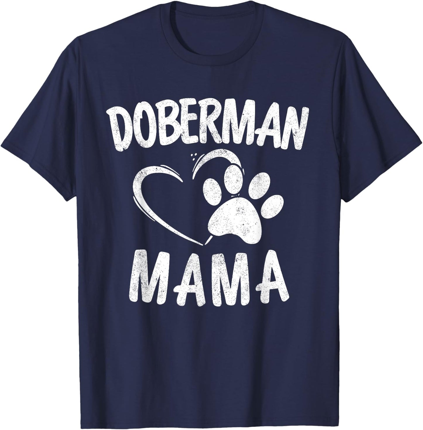 Doberman Mama Gift Dog Dobie Lover Apparel Dobermann Mom T-Shirt - T-Shirt | Navy