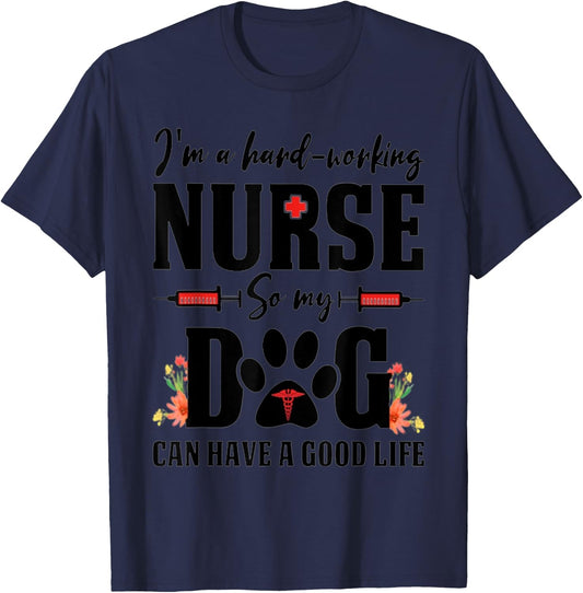 I'm a hard-working nurse so my dog can have a good life Women Kids T-Shirt - T-Shirt | Navy