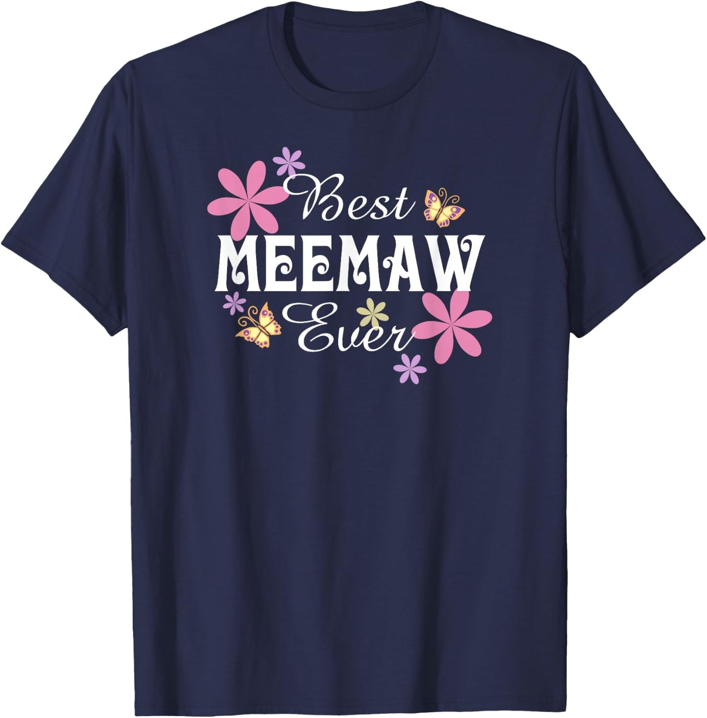 Best Meemaw Ever Cute Grandma T-Shirt - T-Shirt | Navy