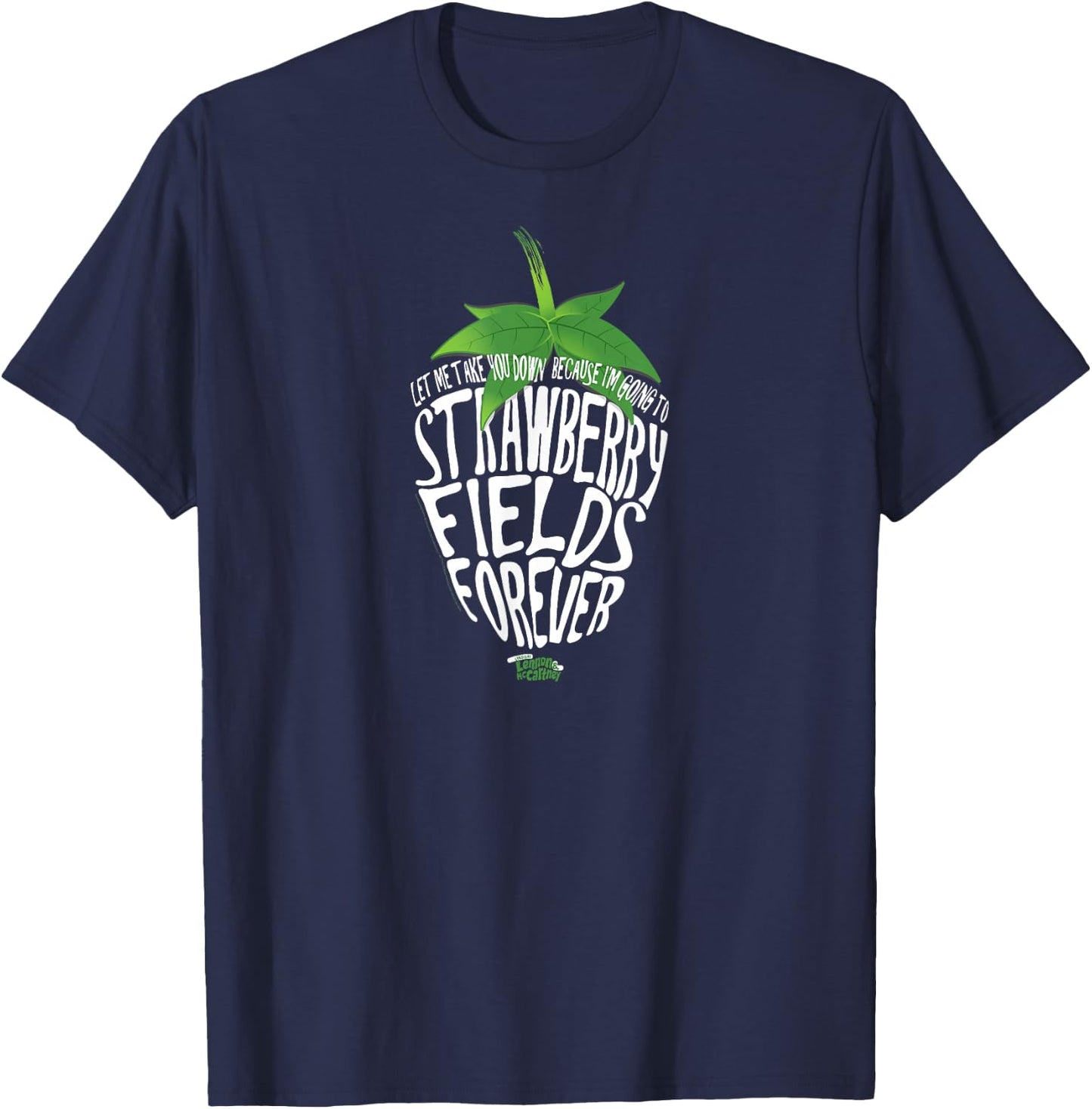 Lyrics by Lennon and McCartney - Strawberry Fields T-Shirt - T-Shirt | Navy