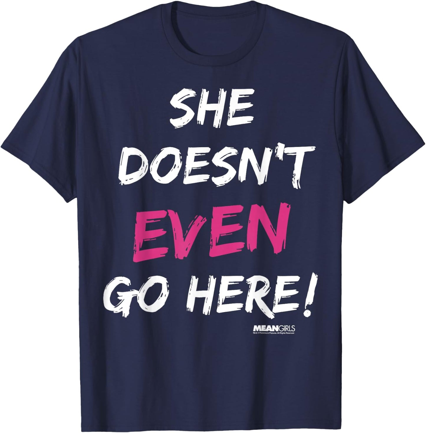 Mean Girls She Doesn't Even Go Here Pink Accent T-Shirt - T-Shirt | Navy