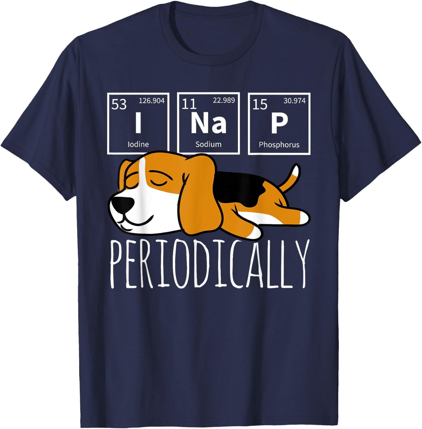 Funny Science I NAP Periodic Table Meme Meh Beagle Dog Gift T-Shirt - T-Shirt | Navy