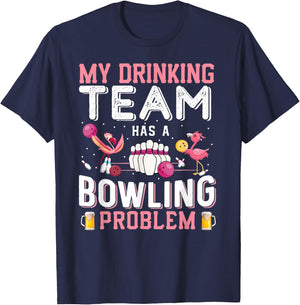 My Drinking Team Has A Bowling Problem - Flamingo Bowling T-Shirt - T-Shirt | Navy