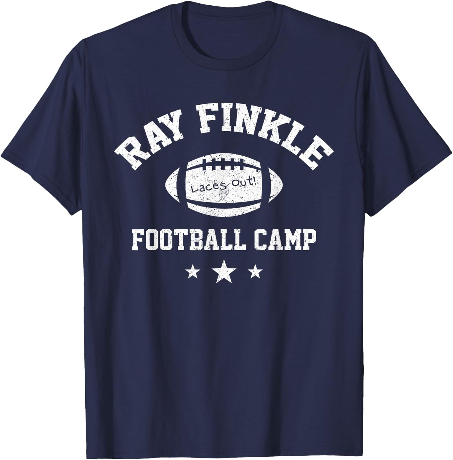 Ray Finkle Football Camp Shirt Funny Football Laces Out T-Shirt - T-Shirt | Navy