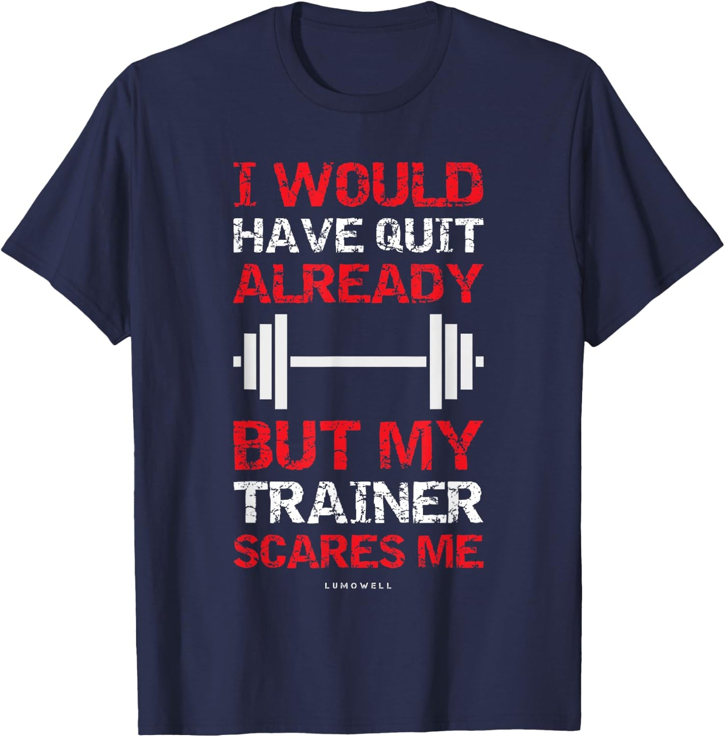 Funny Workout Shirts My Trainer Scares Me Bodybuilding Shirt T-Shirt - T-Shirt | Navy