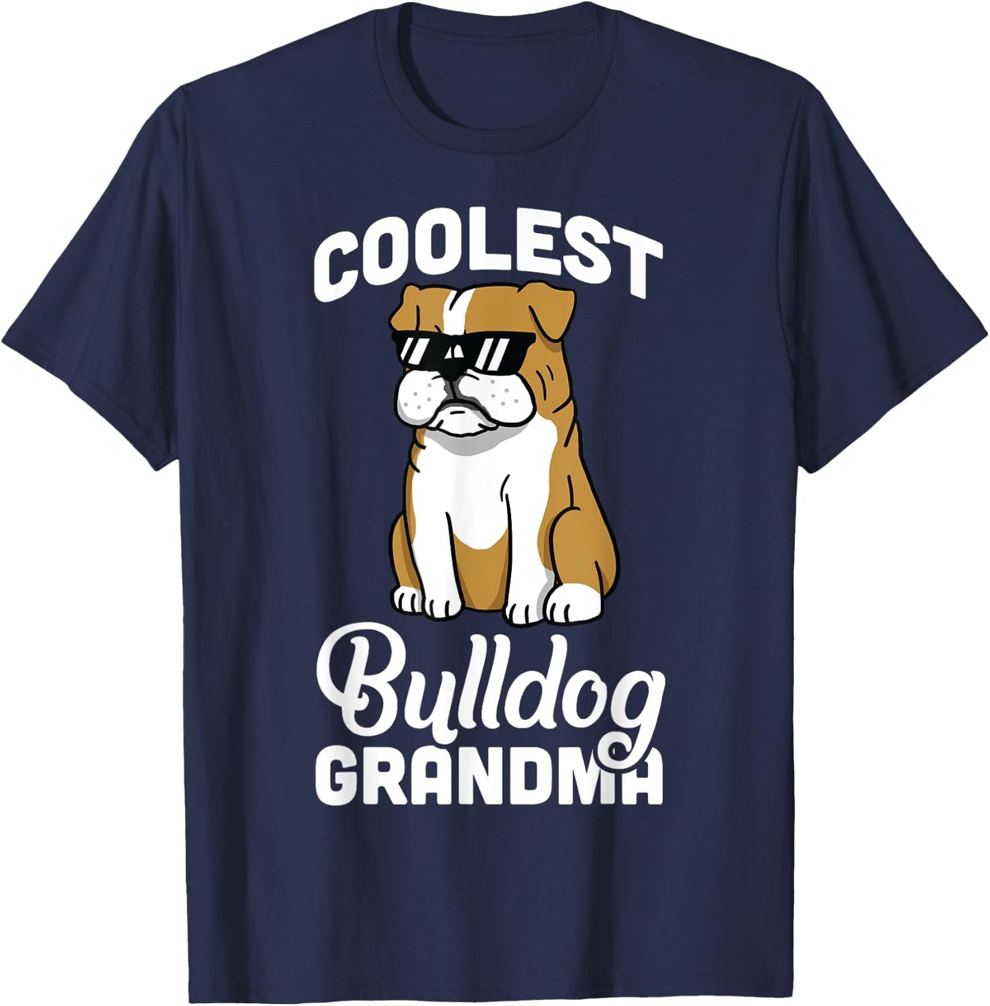English Bulldog Coolest Grandma Funny Dog Shirt Men Women Girls Kids T-Shirt - T-Shirt | Navy