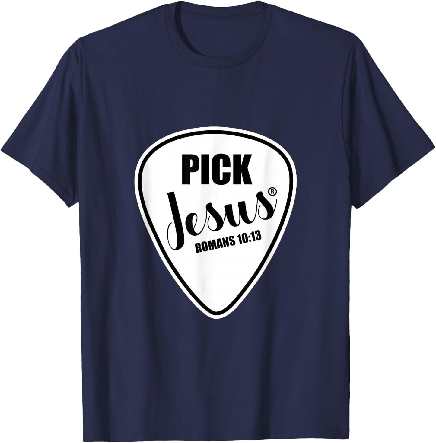 Pick Jesus Shirt Funny Christian Music Guitar Pick T-Shirt - T-Shirt | Navy
