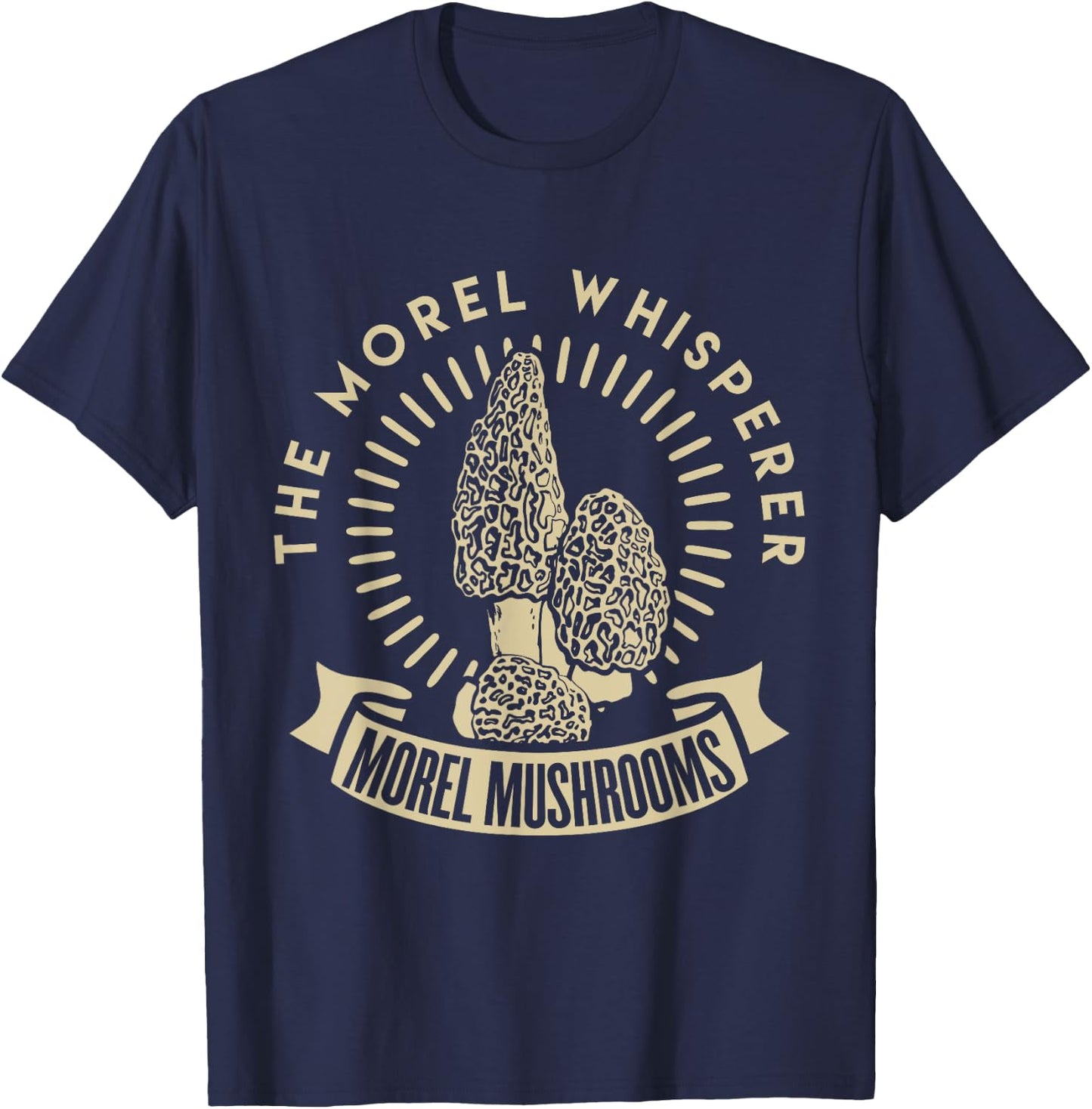 Morel Mushroom Whisperer fungi picking t shirt Hunter T-Shirt - T-Shirt | Navy