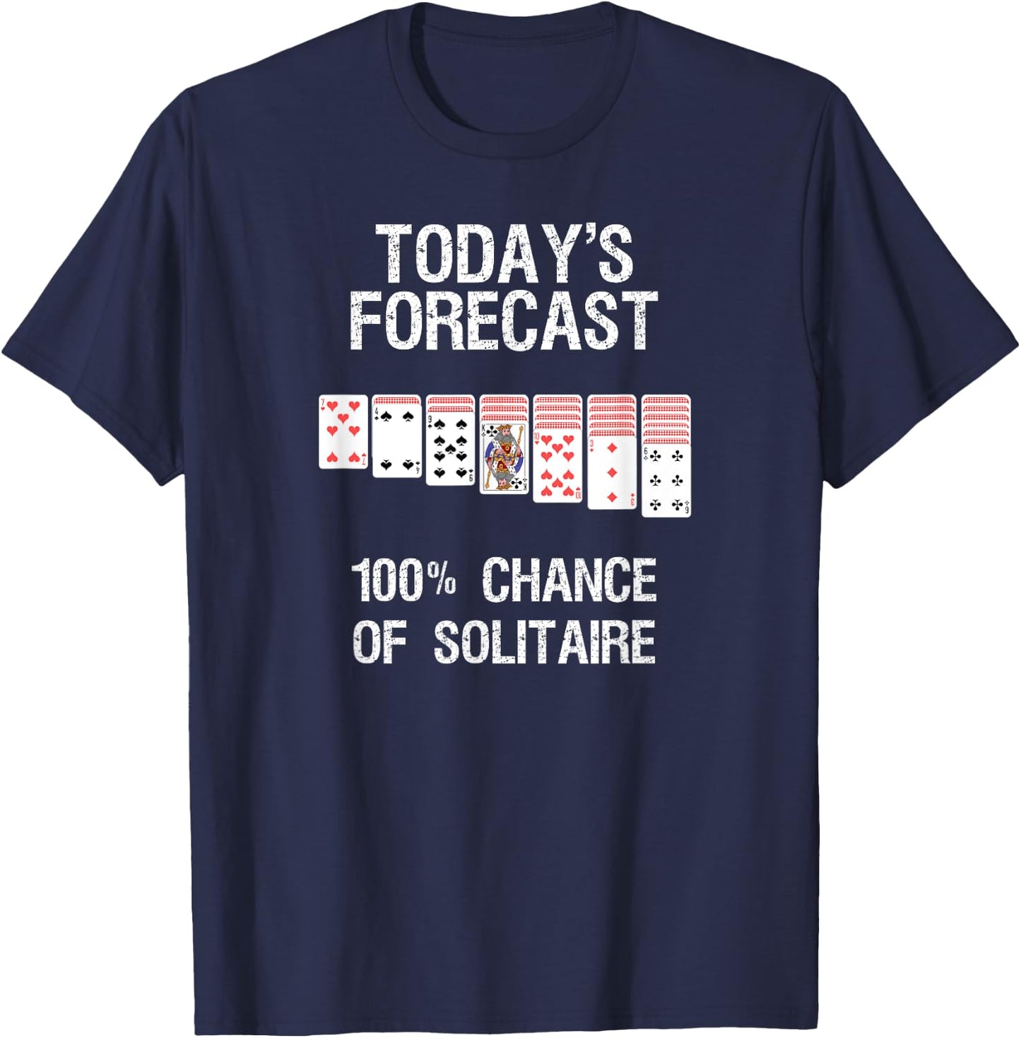 Solitaire Gift - Funny Today's Forecast - Card Game T-Shirt - T-Shirt | Navy