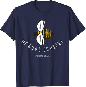 Psalm 31:24 Be Of Good Courage Christian Bible Verse Bee T-Shirt - T-Shirt | Navy