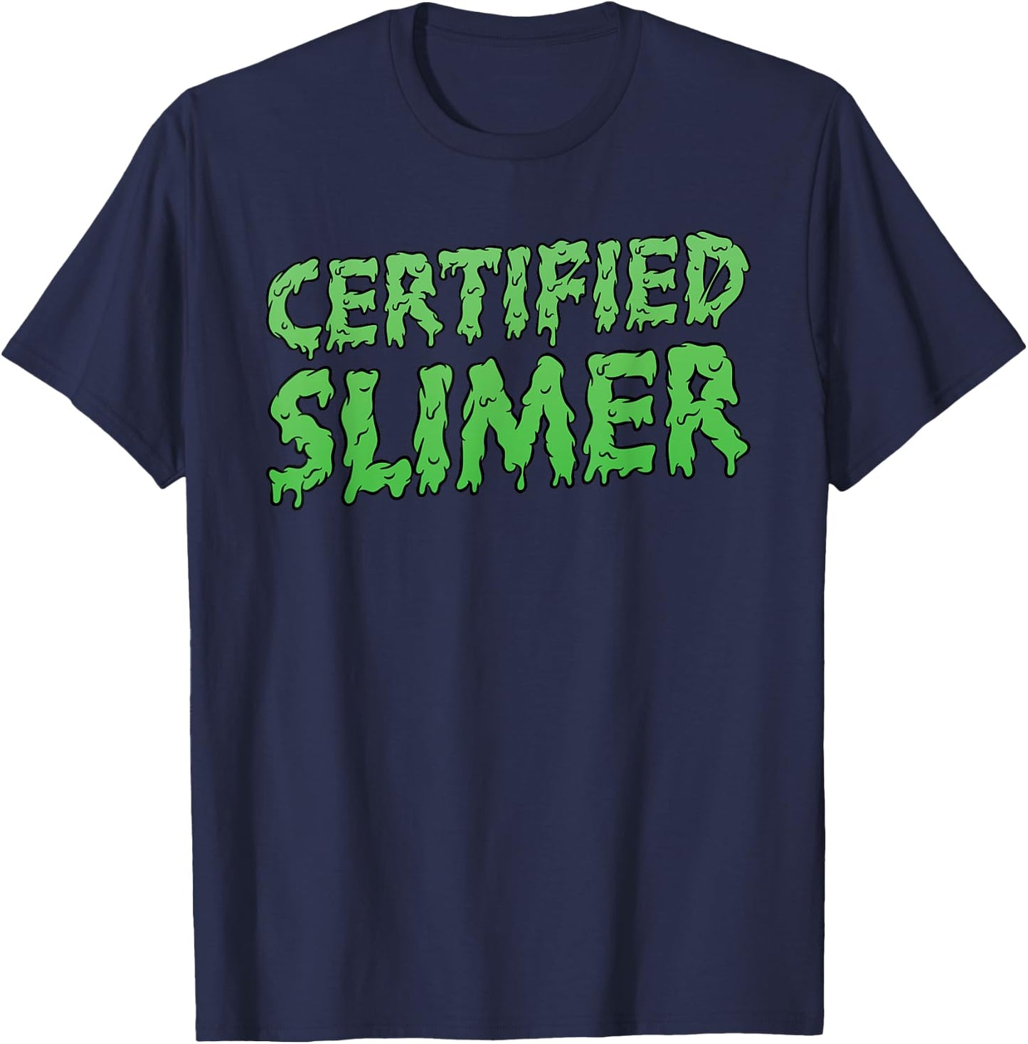 Certified Slimer Halloween Slime Text T-Shirt - T-Shirt | Navy