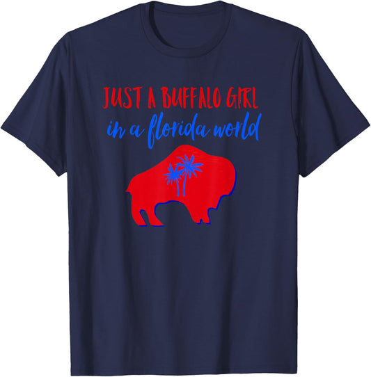 Just A Buffalo Girl in A Florida World T-Shirt - T-Shirt | Navy