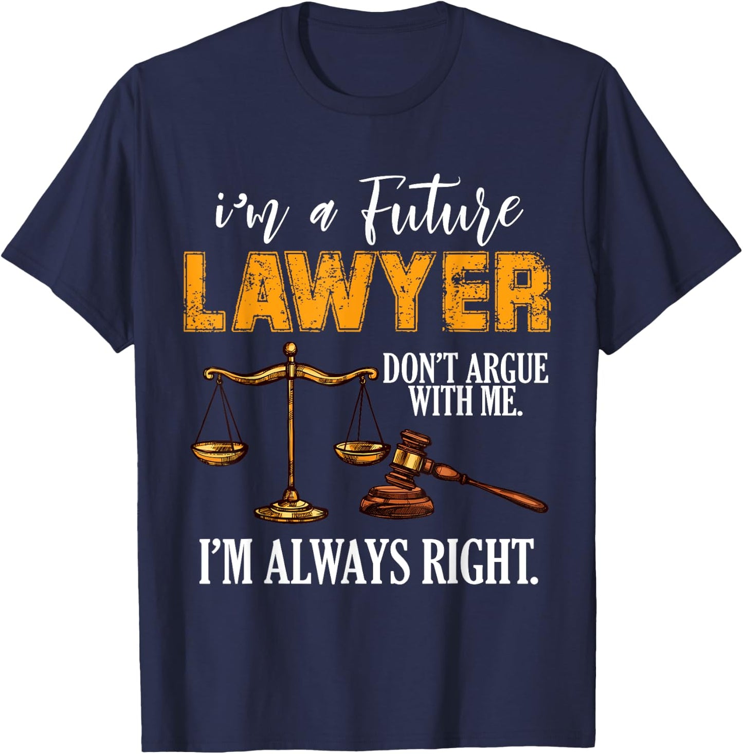 I'm a Future Lawyer T-Shirt - T-Shirt | Navy