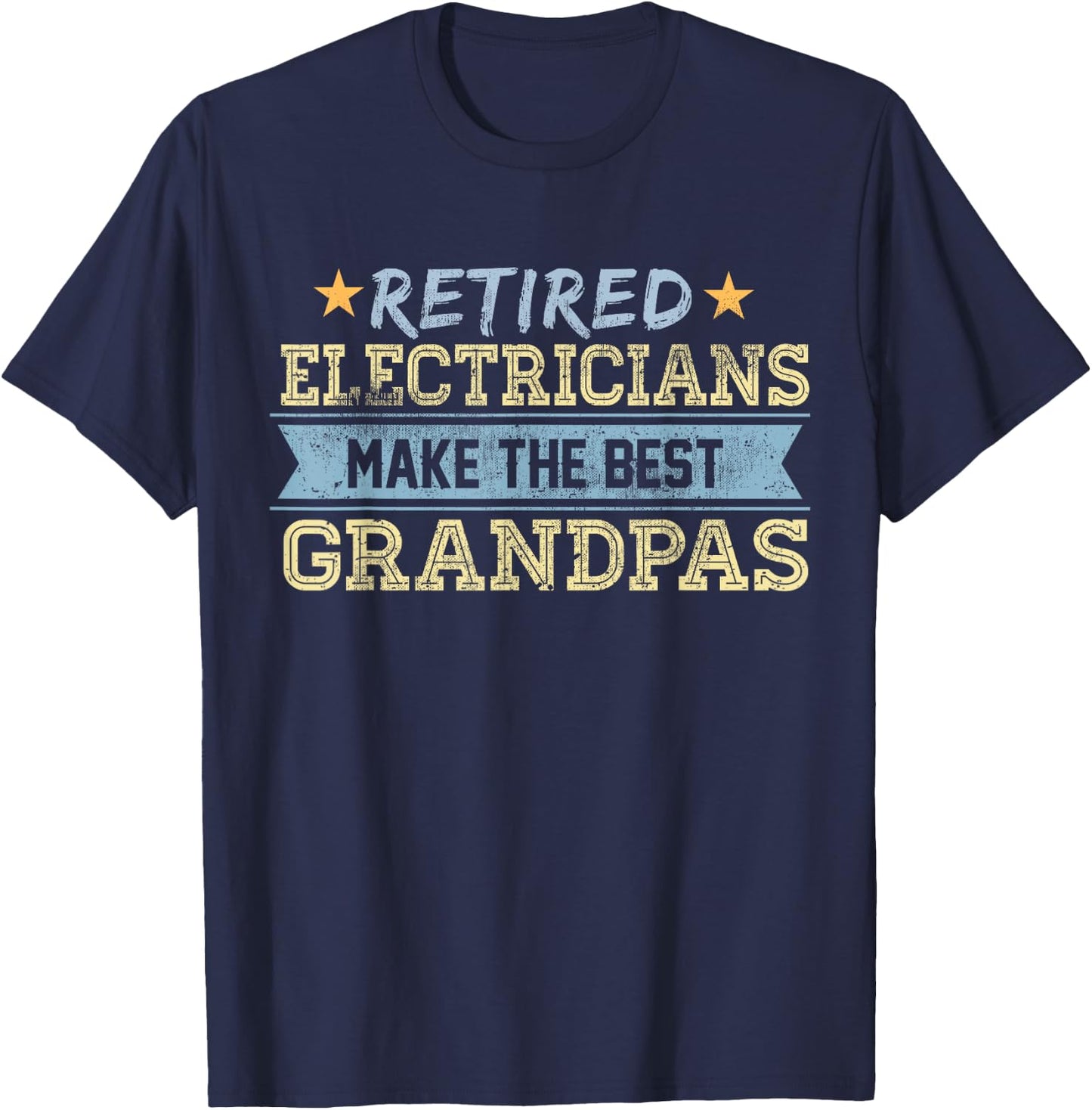 Retired Electrician Grandpa Retirement Gift Union T-Shirt - T-Shirt | Navy