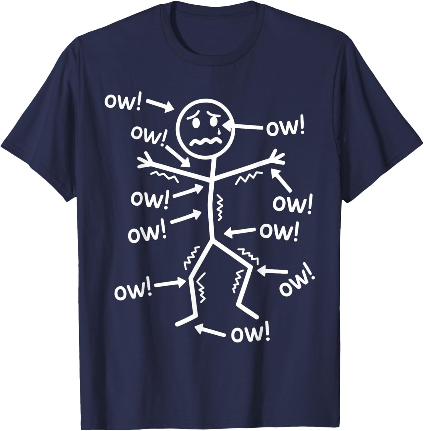 Funny Ow Ow Ow Ow Saying Body Pain Character Humor Sarcastic T-Shirt - T-Shirt | Navy