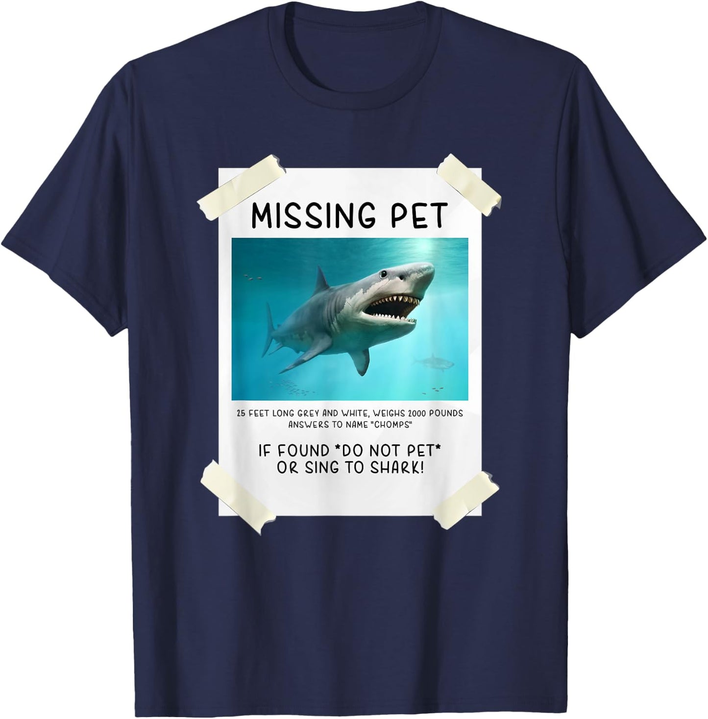Missing Pet Funny Shark T-Shirt - T-Shirt | Navy