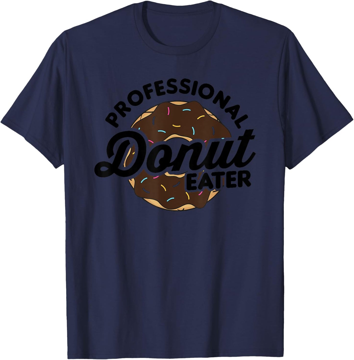 Funny Donut Shirt - Professional Donut Eater T-Shirt - T-Shirt | Navy