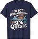 I'm Not Procrastinating Funny Side Quests Gamer T-Shirt - T-Shirt | Navy
