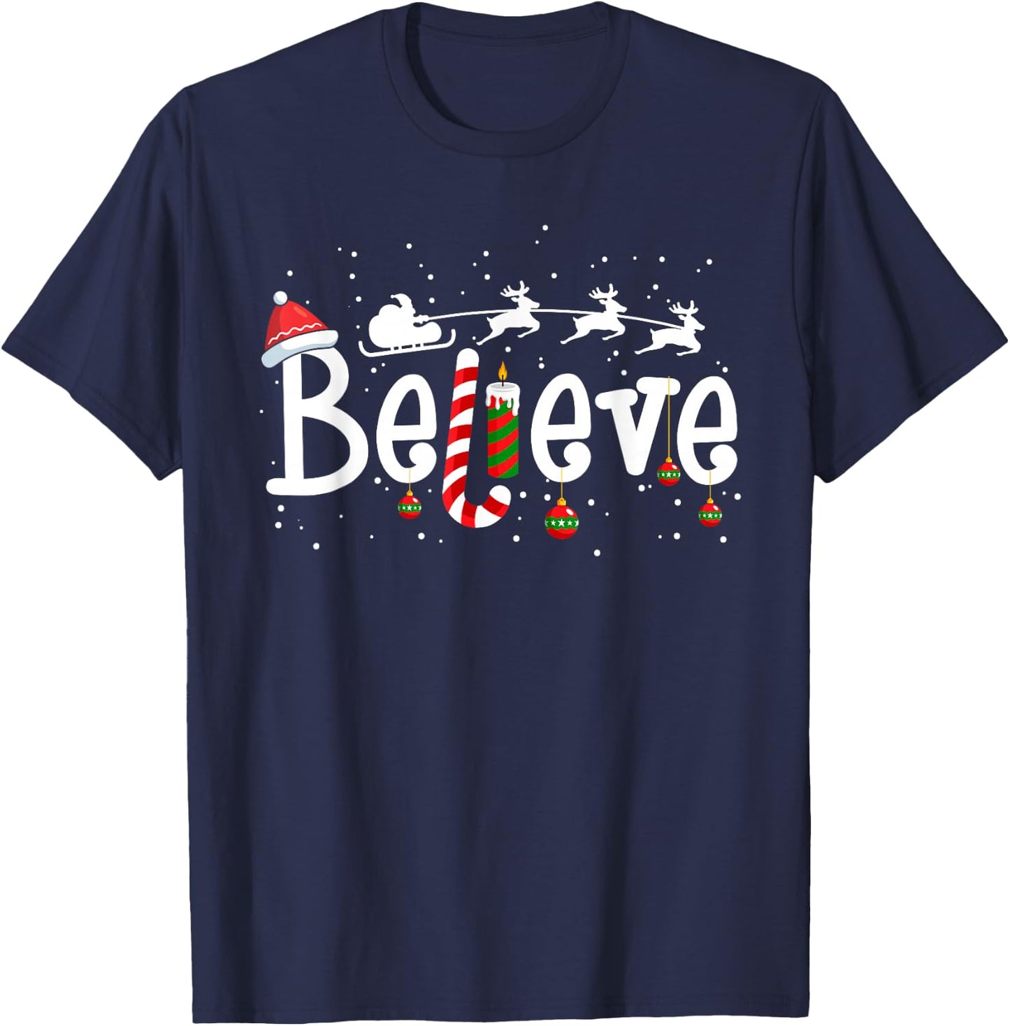 Believe Christmas Santa Claus Reindeer Candy Cane Xmas T-Shirt - T-Shirt | Navy