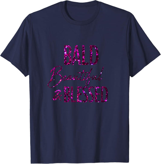 Bald, Beautifull and Blessed Alopecia Areata Shirt T-Shirt - T-Shirt | Navy