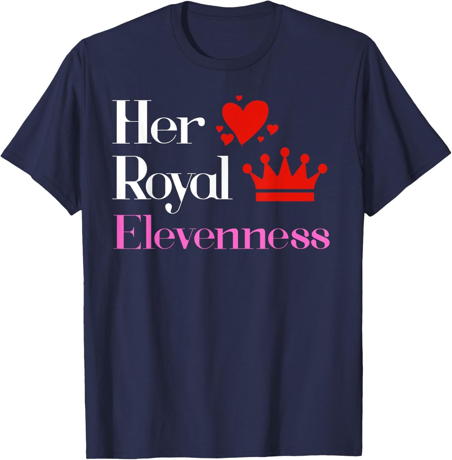 Shirt for 11 Year Old - 11th Birthday Gift Royal Elevenness T-Shirt - T-Shirt | Navy