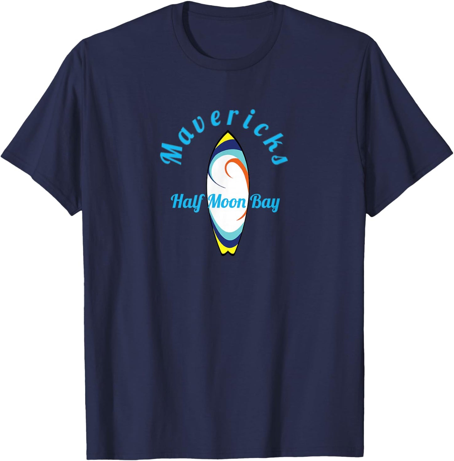 Mavericks Surfing California Surfboard Fun T-Shirt - T-Shirt | Navy