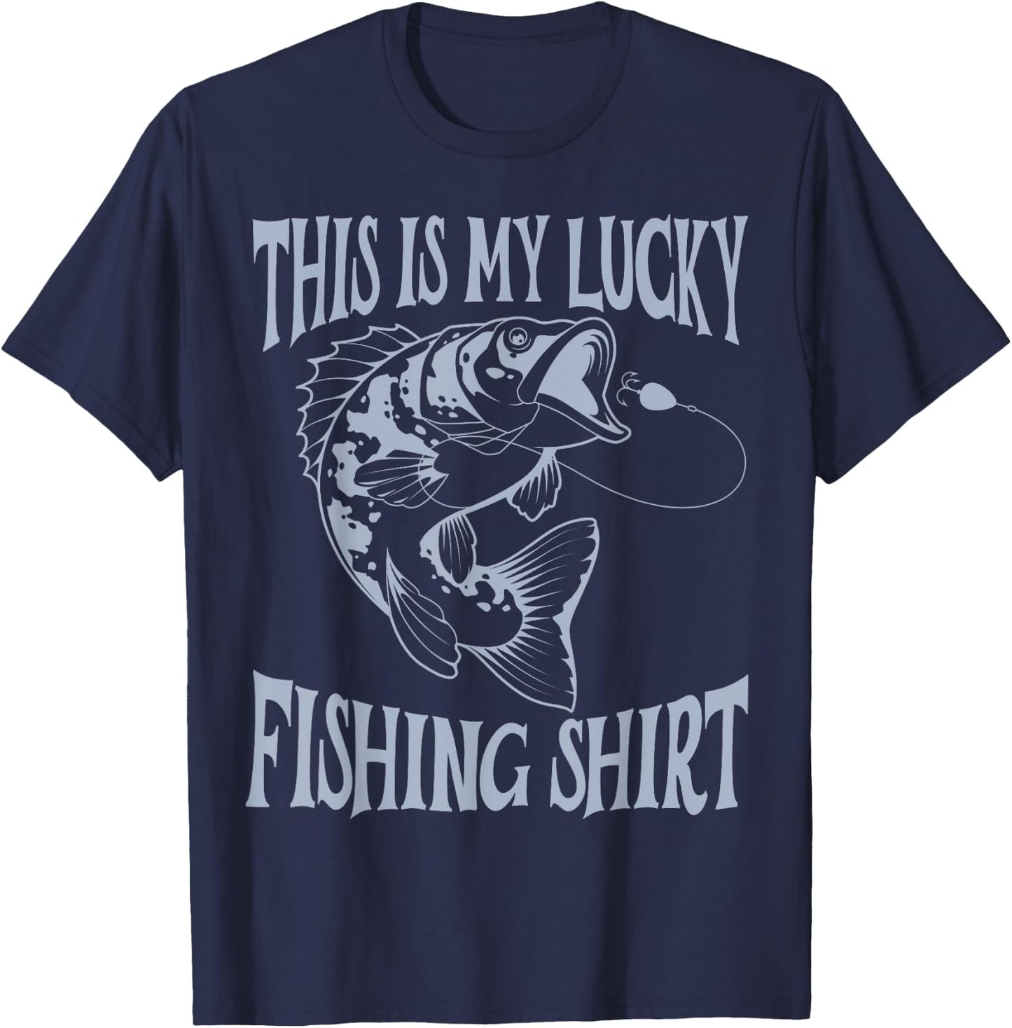 Funny Dad Fishing Men My Lucky Fishing Shirt Outdoors Fun T-Shirt - T-Shirt | Navy