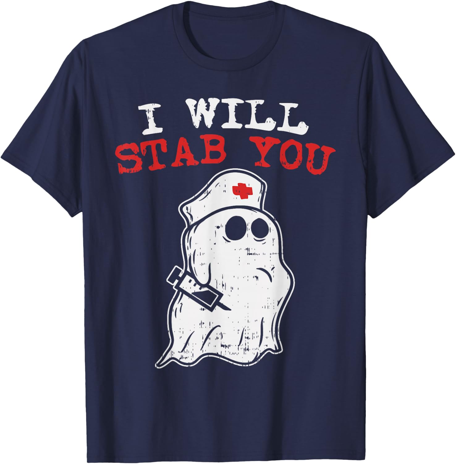 Nurse Halloween Costume Shirt I Will Stab You Medical Ghost T-Shirt - T-Shirt | Navy