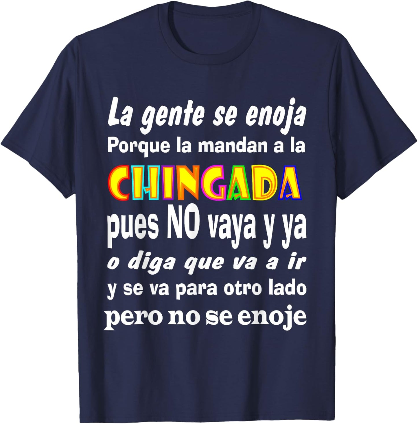 La Chingada Mexican Phrases Playeras Mexicanas T-Shirt - T-Shirt | Navy