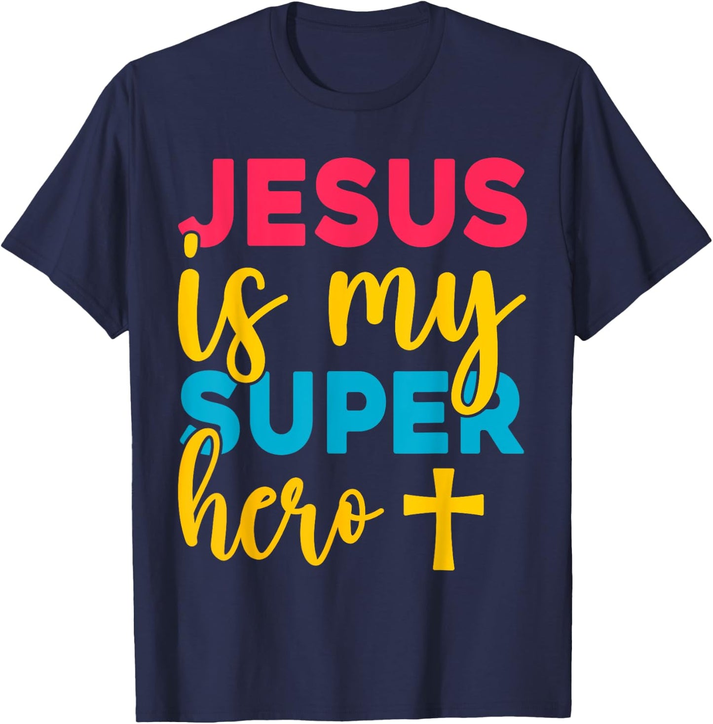 Jesus Christian Lovers Jesus is my Superhero Jesus T-Shirt - T-Shirt | Navy