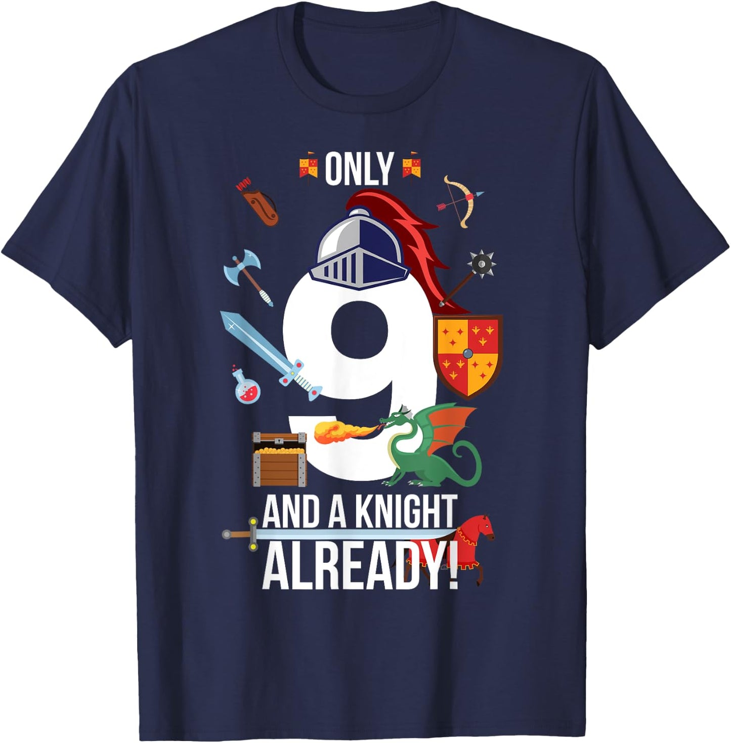 9th Birthday Boy Gift "Only 9 And A Knight Already" T-Shirt - T-Shirt | Navy