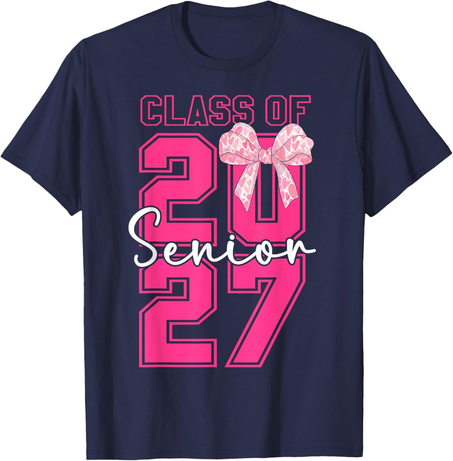 Pink Bow Class of 2027 Senior 2027 Graduation 2026 for Girls T-Shirt - T-Shirt | Navy