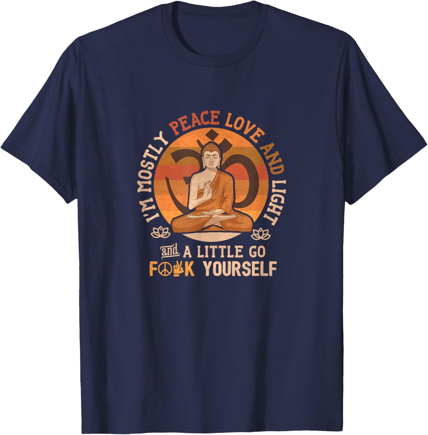 Funny Love of Peace and a Little Fuck You Sarcastic T-Shirt - T-Shirt | Navy