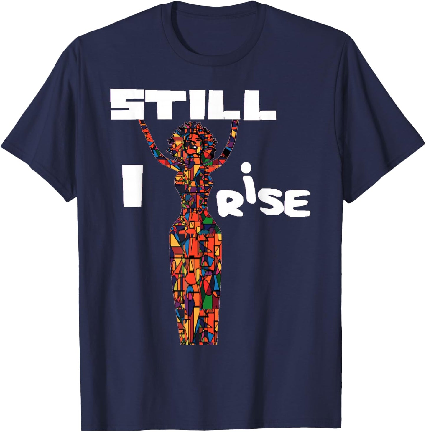 Abstract Natural Hair Black Women Still I Rise 2 T-Shirt - T-Shirt | Navy