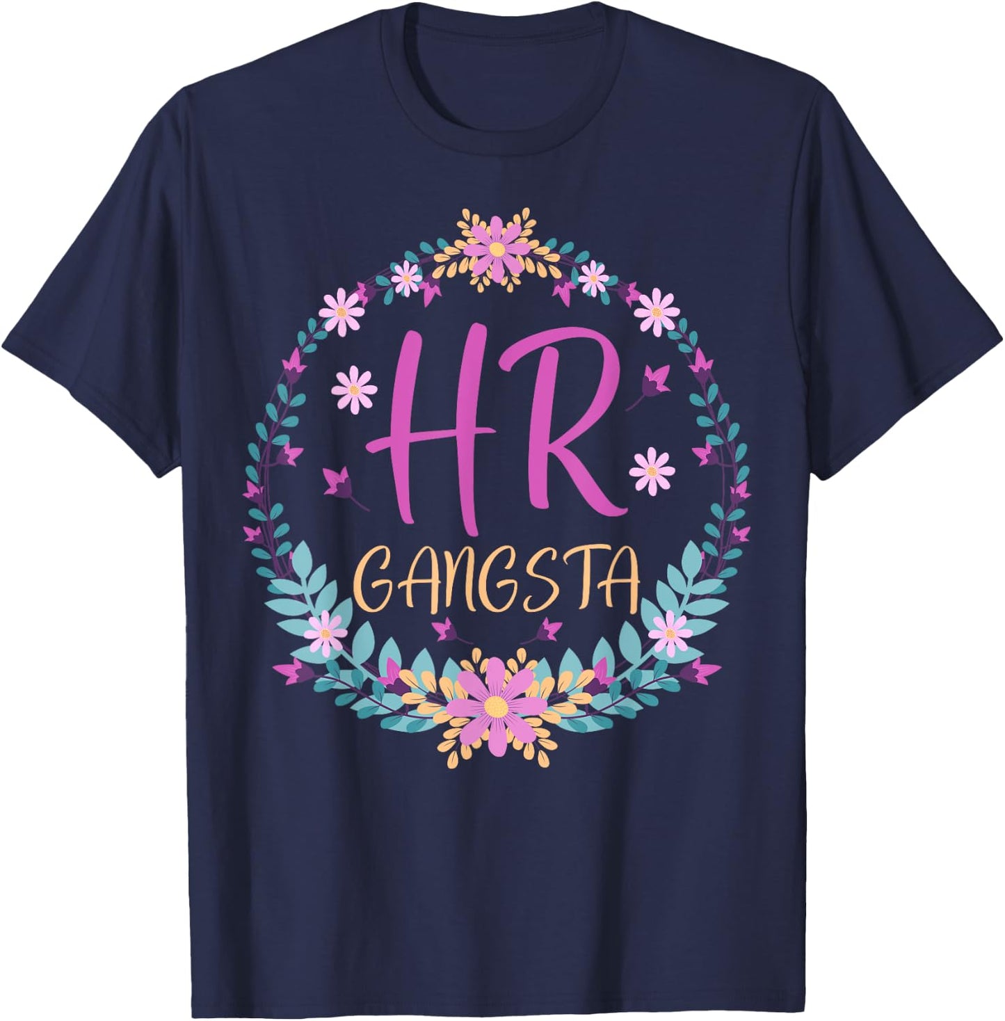 HR Gangsta - Funny HR Men Women Human Resources Gifts T-Shirt - T-Shirt | Navy