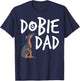 Dobie Dad Doberman Pinscher Dog Puppy Pet Lover T-Shirt - T-Shirt | Navy