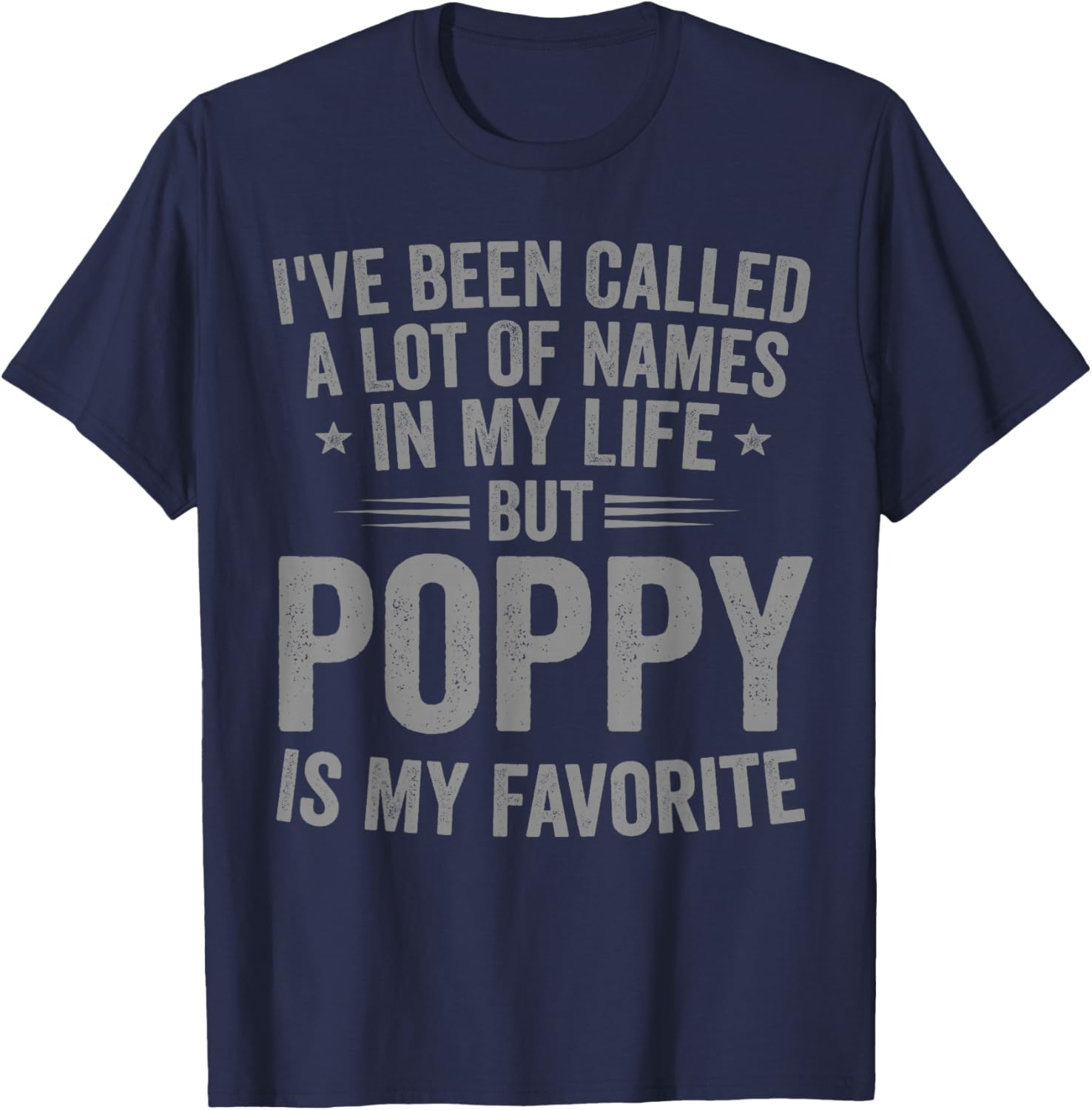 Poppy is My Favorite Name Funny T-Shirt - T-Shirt | Navy