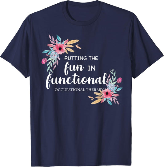 Occupational Therapy T Shirt OT Floral Therapist Gift T-Shirt - T-Shirt | Navy